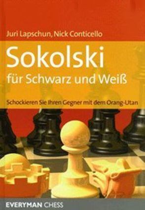 Sokolski für Schwarz und Weiß von Conticello,  Nick, Lapschun,  Juri