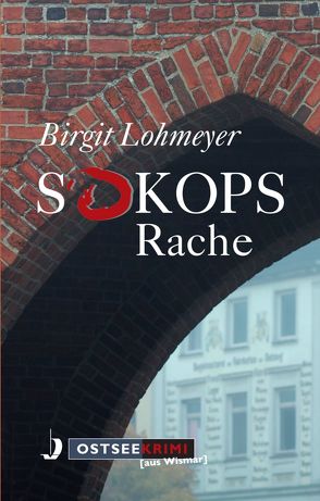 Sokops Rache von Lohmeyer,  Birgit