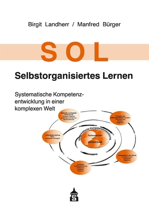 SOL – Selbstorganisiertes Lernen von Bürger,  Manfred, Landherr,  Birgit