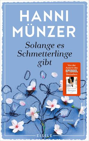 Solange es Schmetterlinge gibt von Münzer,  Hanni