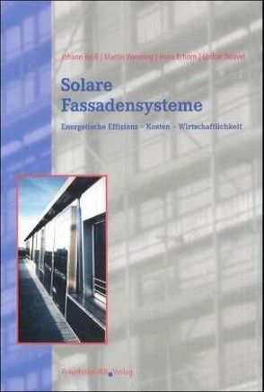 Solare Fassadensysteme. von Erhorn,  Hans, Reiß,  Johann, Rouvel,  Lothar, Wenning,  Martin