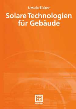 Solare Technologien für Gebäude von Eicker,  Ursula