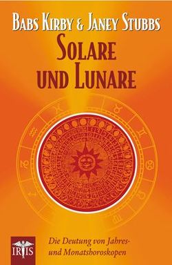 Solare und Lunare von Kirby,  Babs, Stubbs,  Janey
