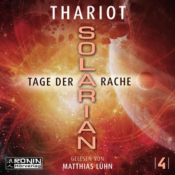 Solarian 4 – Tage der Rache von Kühner,  Anna-Lena, Lühn,  Matthias, Thariot