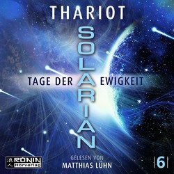 Solarian 6 – Tage der Ewigkeit von Lühn,  Matthias, Thariot