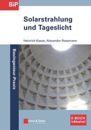 Solarstrahlung und Tageslicht von Kaase,  Heinrich, Rosemann,  Alexander