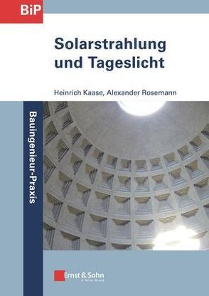 Solarstrahlung und Tageslicht von Kaase,  Heinrich, Rosemann,  Alexander