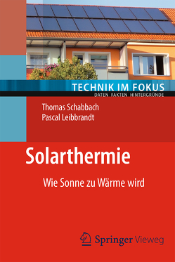 Solarthermie von Leibbrandt,  Pascal, Schabbach,  Thomas