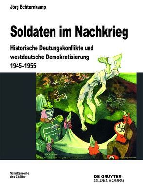 Soldaten im Nachkrieg von Echternkamp,  Jörg