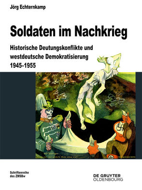 Soldaten im Nachkrieg von Echternkamp,  Jörg