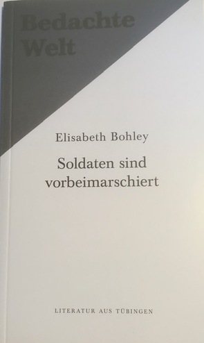 Soldaten sind vorbeimarschiert von Baltzer,  Burkhard, Bohley,  Elisabeth, Rauch,  Ludwig