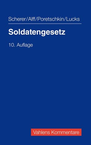 Soldatengesetz von Alff,  Richard, Lucks,  Ulrich, Poretschkin,  Alexander, Scherer,  Werner