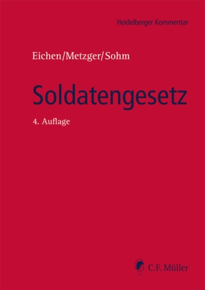 Soldatengesetz von Eichen,  Klaus, Metzger,  Philipp-Sebastian, Sohm,  Stefan