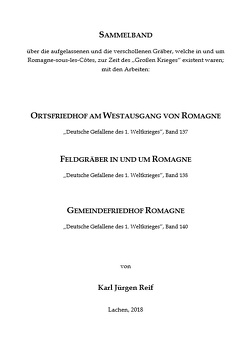 Soldatengräber um Romagne-sous-les-Cotes von Reif,  Karl Jürgen