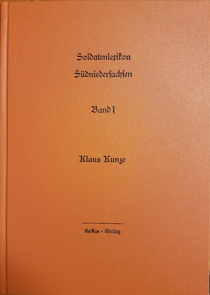 Soldatenlexikon Südniedersachsen von Kunze,  Klaus