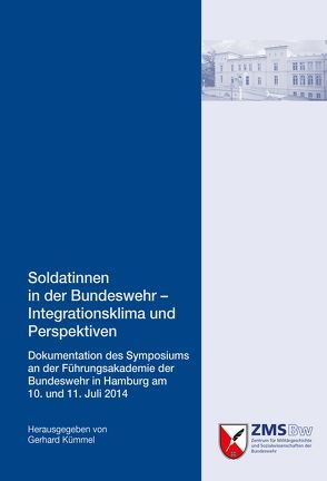 Soldatinnen in der Bundeswehr – Integrationsklima und Perspektiven von Kümmel,  Gerhard
