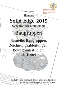 Solid Edge 2019 Baugruppen von Engelke,  Hans-J.