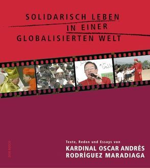 Solidarisch leben in einer globalisierten Welt von Rodriguez,  Oscar A, Tangerding,  Christina