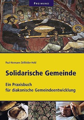 Solidarische Gemeinde von Strohm,  Theodor, Zellfelder-Held,  Paul H