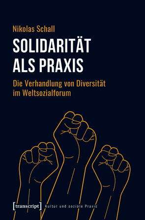 Solidarität als Praxis von Schall,  Nikolas