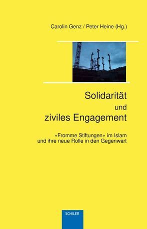 Solidarität und ziviles Engagement von Genz,  Carolin, Heine,  Peter, Schmitz,  Usch, Syed,  Aslam, Wilkowsky,  Dina