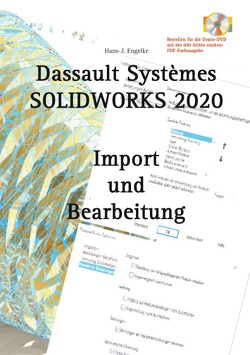 SOLIDWORKS 2020 Import und Bearbeitung von Engelke,  Hans-J.