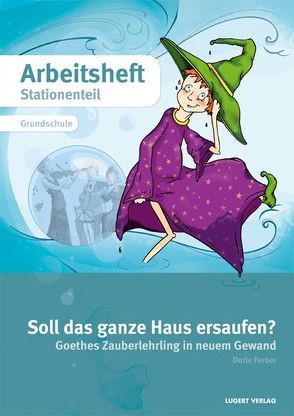 Soll das ganze Haus ersaufen? Arbeitsheft (Stationenteil) Mindestabnahme 10 Exemplare von Ferber,  Dorle