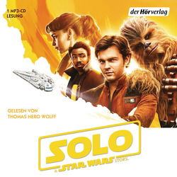 Solo: A Star Wars Story von Kasprzak,  Andreas, Schreiber,  Joe, Wolff,  Thomas Nero