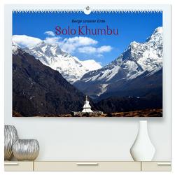 Solo Khumbu (hochwertiger Premium Wandkalender 2024 DIN A2 quer), Kunstdruck in Hochglanz von Remberg,  Edgar