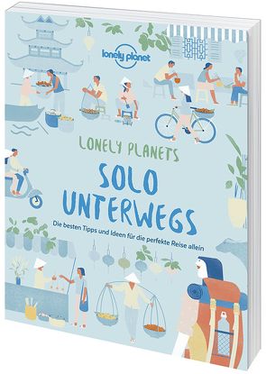 Lonely Planet Solo unterwegs von Planet,  Lonely