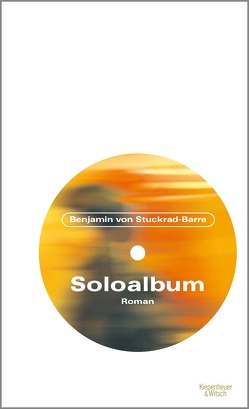 Soloalbum Jubiläumsausgabe von Stuckrad-Barre,  Benjamin von