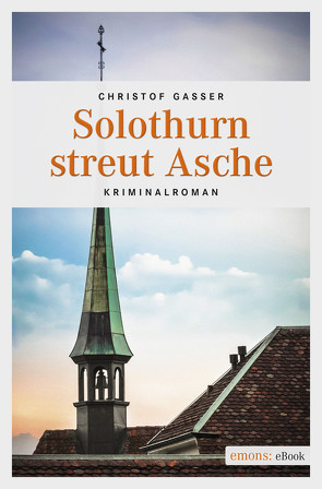 Solothurn streut Asche von Gasser,  Christof