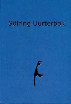 Sölring Uurterbok von Hagge,  Brunhilde, Kellner,  Birgit, Müller-Matzen,  Carmen, Schröder,  Willy