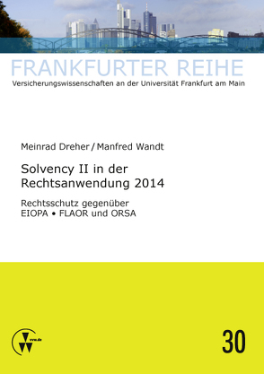 Solvency II in der Rechtsanwendung 2014 von Dreher,  Meinrad, Wandt,  Manfred