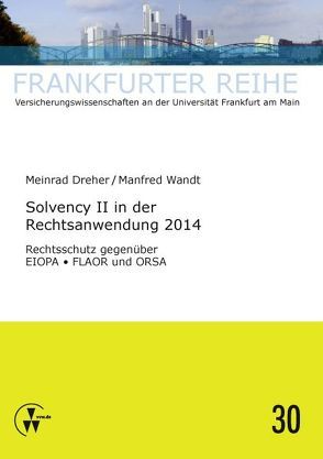 Solvency II in der Rechtsanwendung 2014 von Dreher,  Meinrad, Wandt,  Manfred