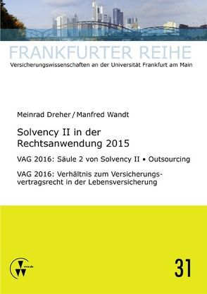 Solvency II in der Rechtsanwendung 2015 von Dreher,  Meinrad, Wandt,  Manfred