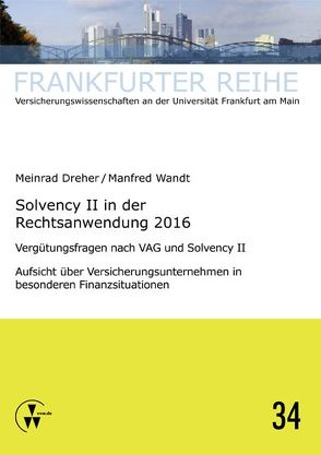 Solvency II in der Rechtsanwendung 2016 von Dreher,  Meinrad, Wandt,  Manfred