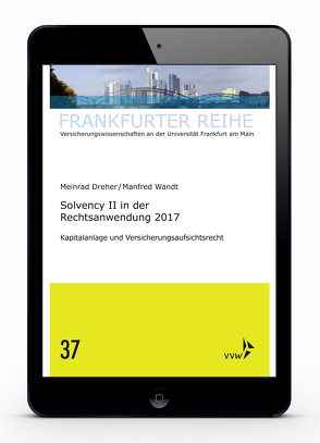 Solvency II in der Rechtsanwendung 2017 von Dreher,  Meinrad, Wandt,  Manfred