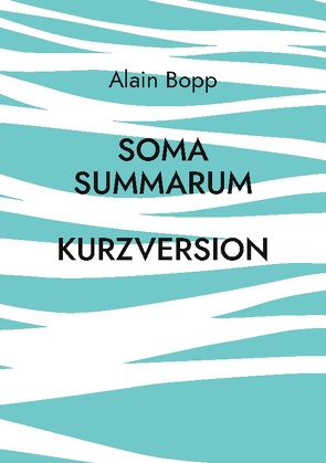 Soma Summarum Kurzversion von Bopp,  Alain