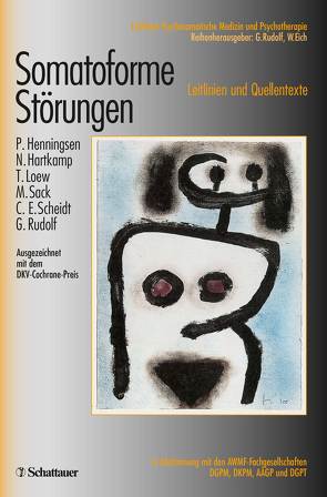 Somatoforme Störungen (Leitlinien Psychosomatische Medizin und Psychotherapie, Bd. ?) von Hartkamp,  Norbert, Henningsen,  Peter, Loew,  Thomas, Rudolf,  Gerd, Sack,  Martin, Scheidt,  Carl Eduard