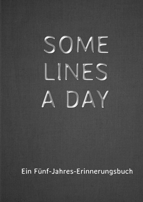 SOME LINES A DAY – Ein Fünf-Jahres-Erinnerungsbuch von Cooper,  Alexondra, Hill,  Alex