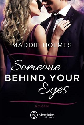 Someone behind your eyes von Holmes,  Maddie