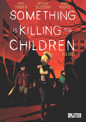 Something is killing the Children. Band 3 von IV,  James Tynion
