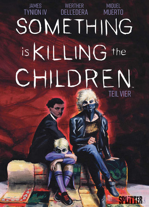 Something is killing the Children. Band 4 von Dell’Edera,  Werther, Tynion IV,  James