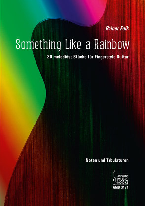 Something Like a Rainbow von Falk,  Rainer