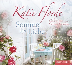 Sommer der Liebe von Fforde,  Katie, Kramp,  Katharina, Sandhaus,  Carina