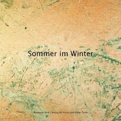Sommer im Winter von Beck,  Mathias, Naumann,  Christopher