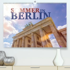 SOMMER IN BERLIN (Premium, hochwertiger DIN A2 Wandkalender 2020, Kunstdruck in Hochglanz) von Seidel,  Falko