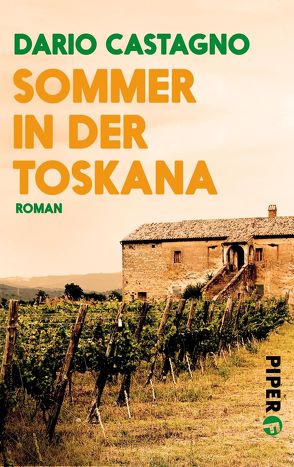 Sommer in der Toskana von Castagno,  Dario, Lake-Zapp,  Kristina