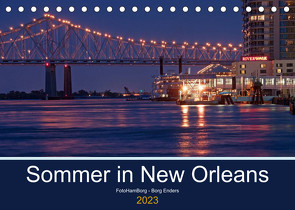 Sommer in New Orleans (Tischkalender 2023 DIN A5 quer) von Enders,  Borg